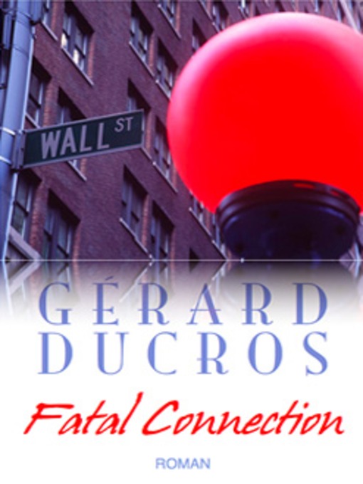 Title details for Fatal Connection by Gerard Ducros - Wait list